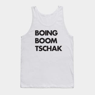 Boing Boom Tschak Tank Top